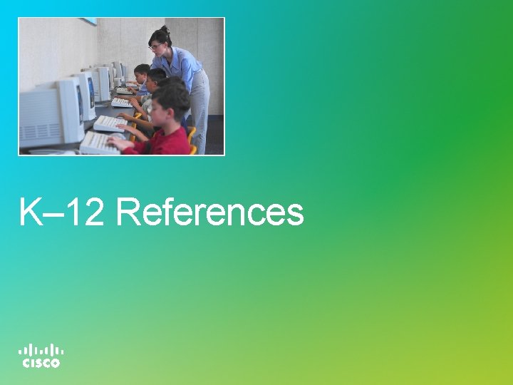 K– 12 References K– 12 References