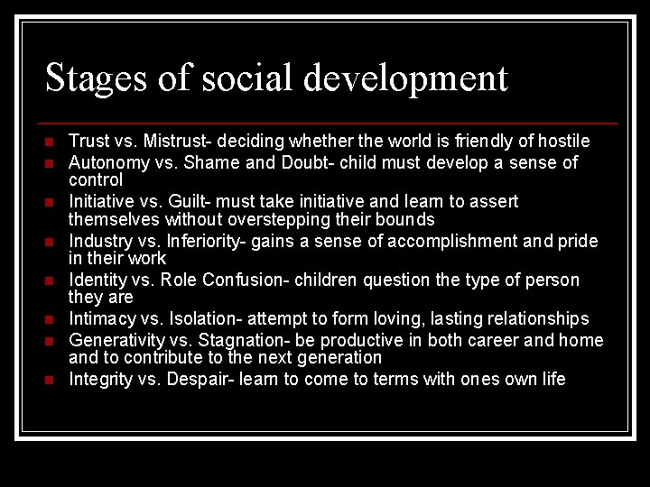 Developmental Psychology Sarah Bolin Period One Life Span