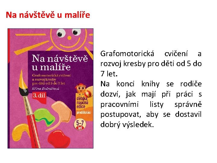 Na návštěvě u malíře Grafomotorická cvičení a rozvoj kresby pro děti od 5 do