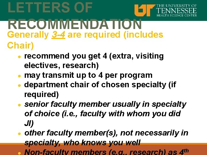 LETTERS OF RECOMMENDATION Generally 3 -4 are required (includes Chair) ● ● ● recommend