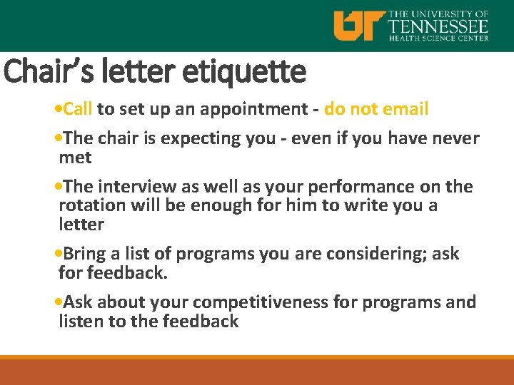 Chair’s letter etiquette • Call to set up an appointment - do not email