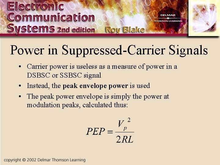 Power in Suppressed-Carrier Signals • Carrier power is useless as a measure of power