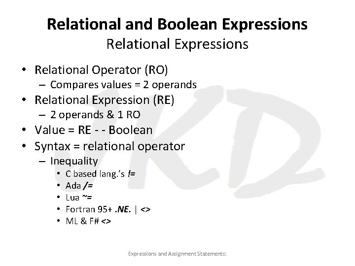 Relational and Boolean Expressions Relational Expressions • Relational Operator (RO) – Compares values =