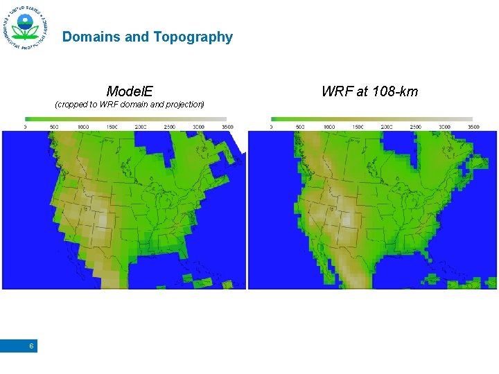 Domains and Topography Model. E (cropped to WRF domain and projection) 6 WRF at