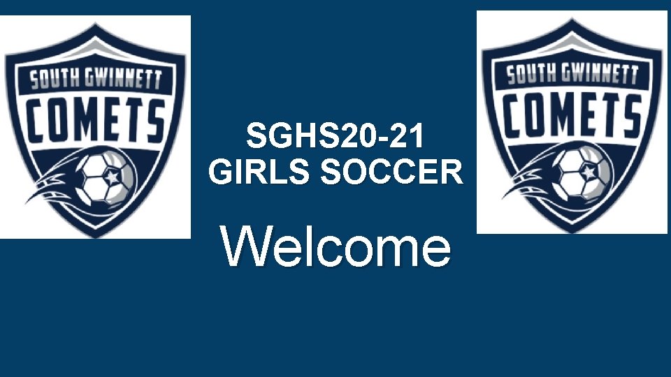 SGHS 20 -21 GIRLS SOCCER Welcome 