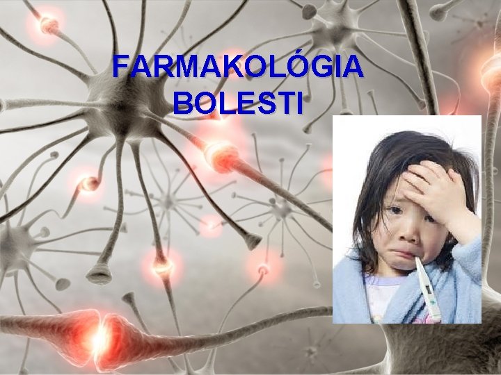 FARMAKOLÓGIA BOLESTI 