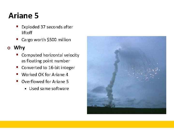 Ariane 5 § Exploded 37 seconds after liftoff § Cargo worth $500 million ¢