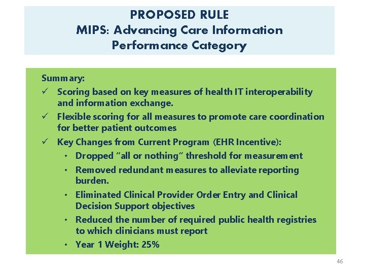 PROPOSED RULE MIPS: Advancing Care Information Performance Category Summary: ü Scoring based on key