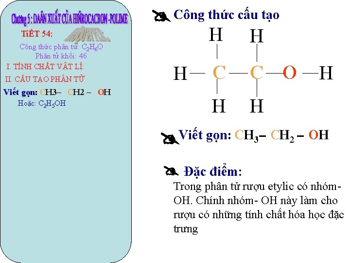 TiẾT 54: Công thức phân tử: C 2 H 6 O Phân tử khối: