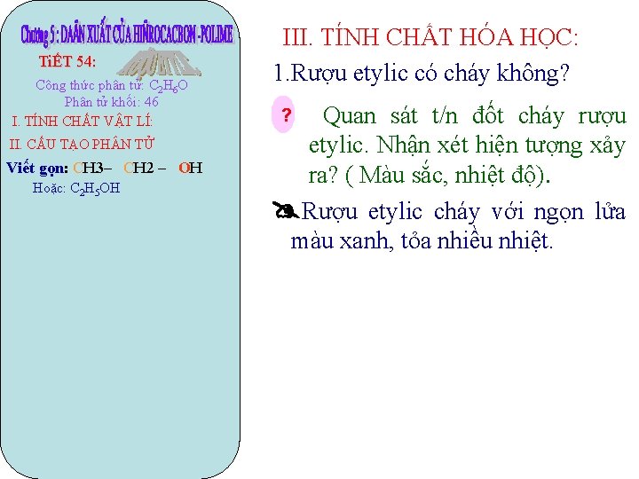 TiẾT 54: Công thức phân tử: C 2 H 6 O Phân tử khối: