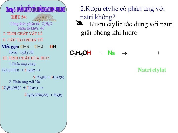 TiẾT 54: Công thức phân tử: C 2 H 6 O Phân tử khối: