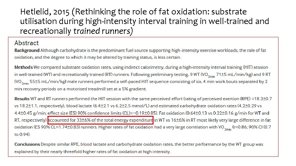 Hetlelid, 2015 (Rethinking the role of fat oxidation: substrate utilisation during high-intensity interval training