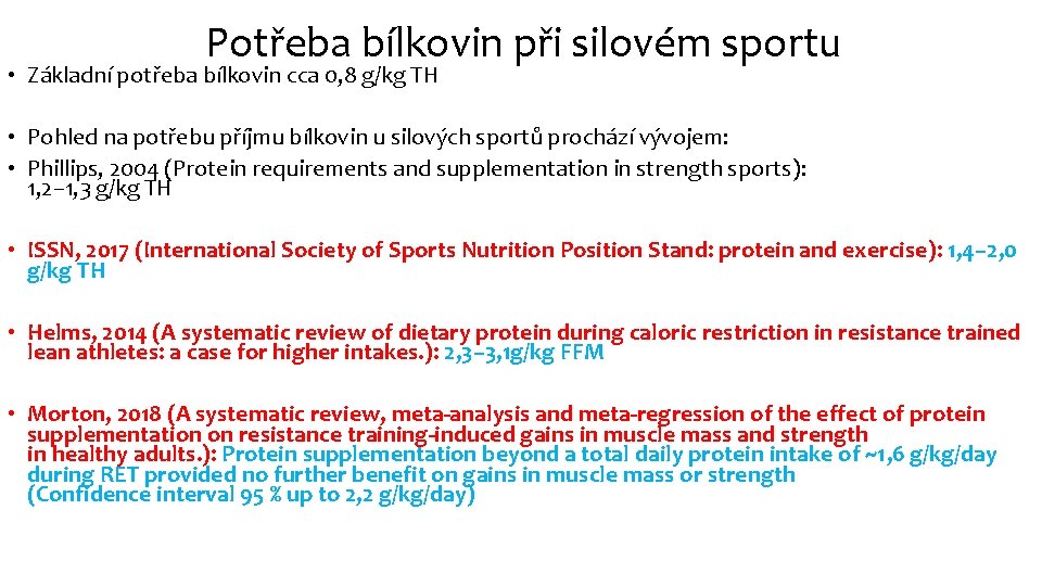 Potřeba bílkovin při silovém sportu • Základní potřeba bílkovin cca 0, 8 g/kg TH