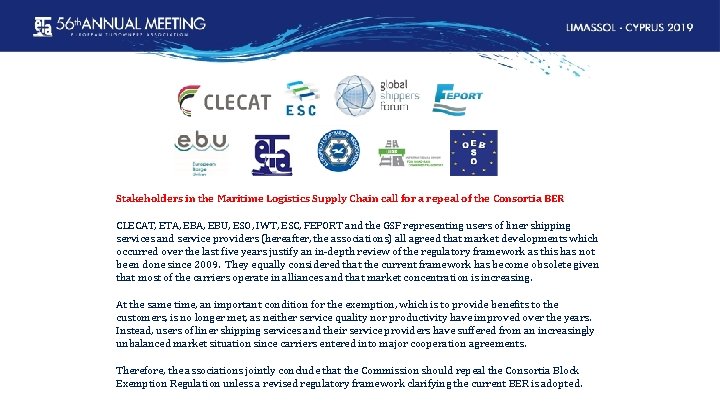 Stakeholders in the Maritime Logistics Supply Chain call for a repeal of the Consortia