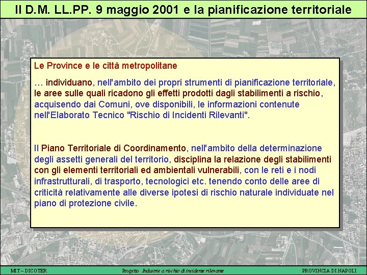 Il D. M. LL. PP. 9 maggio 2001 e la pianificazione territoriale Le Province