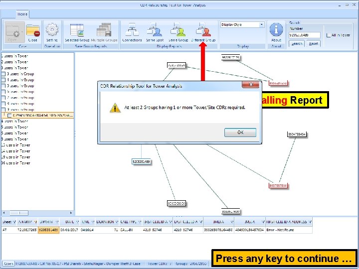 Click here for Different Group Calling Report Press any key to continue … 