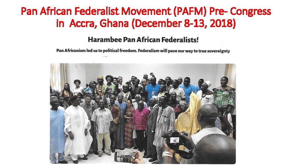 Pan African Federalist Movement (PAFM) Pre- Congress in Accra, Ghana (December 8 -13, 2018)