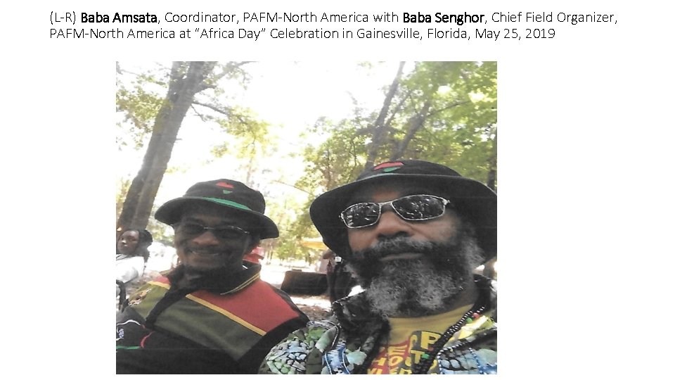 (L-R) Baba Amsata, Coordinator, PAFM-North America with Baba Senghor, Chief Field Organizer, PAFM-North America
