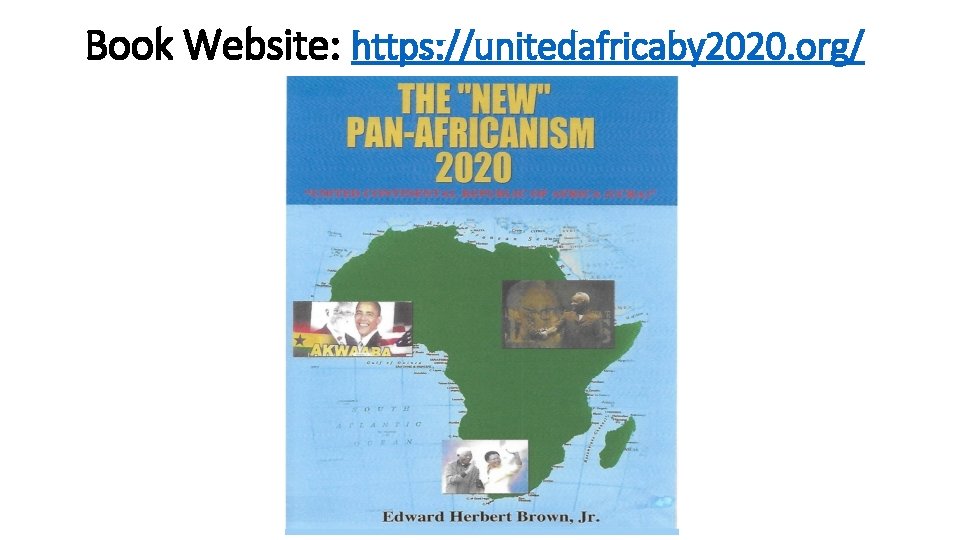 Book Website: https: //unitedafricaby 2020. org/ 