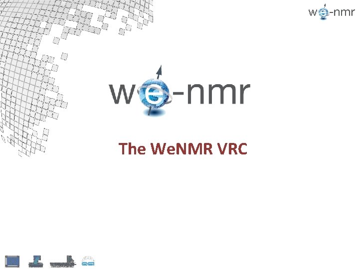 The We. NMR VRC 