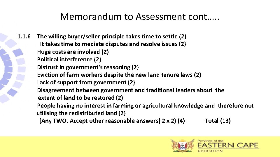 Memorandum to Assessment cont…. . 1. 1. 6 The willing buyer/seller principle takes time