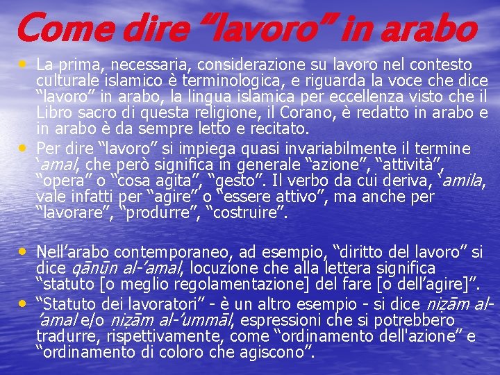 Come dire “lavoro” in arabo • La prima, necessaria, considerazione su lavoro nel contesto