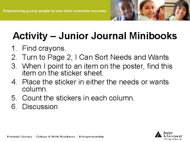 Activity – Junior Journal Minibooks 1. Find crayons. 2. Turn to Page 2, I