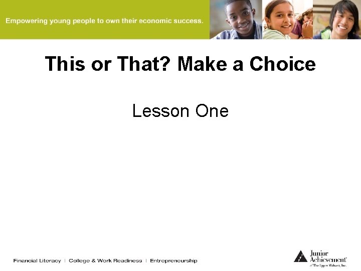 This or That? Make a Choice Lesson One 