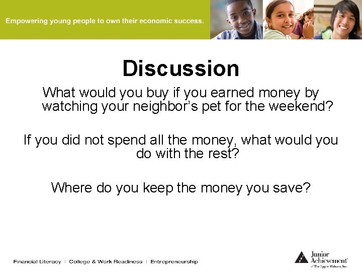 Discussion What would you buy if you earned money by watching your neighbor’s pet