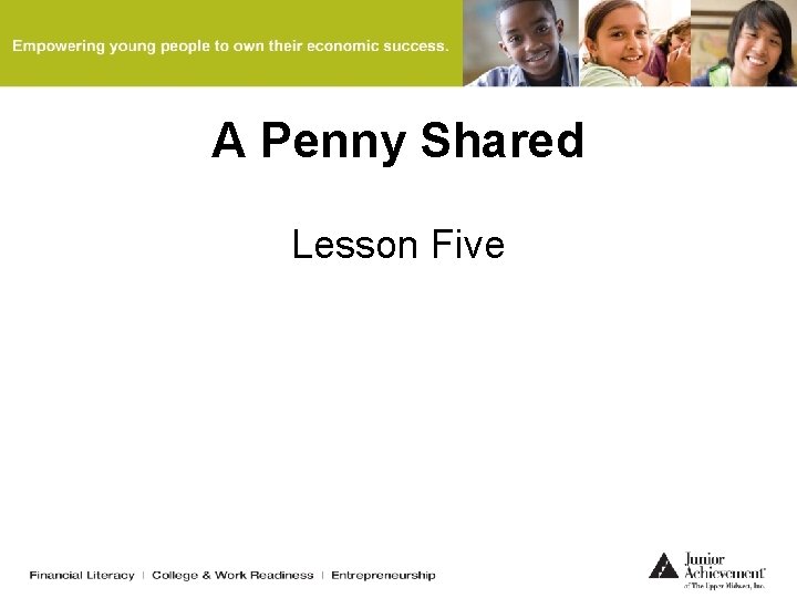 A Penny Shared Lesson Five 