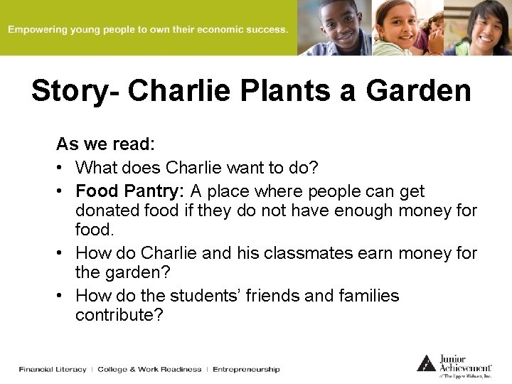 Story- Charlie Plants a Garden As we read: • What does Charlie want to