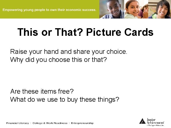 This or That? Picture Cards Raise your hand share your choice. Why did you