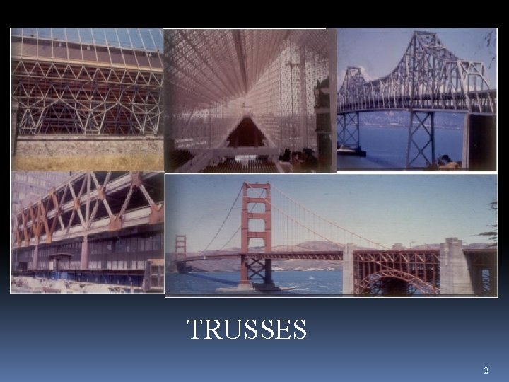 TRUSSES 2 