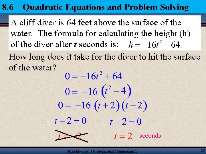 8. 6 – Quadratic Equations and Problem Solving A cliff diver is 64 feet