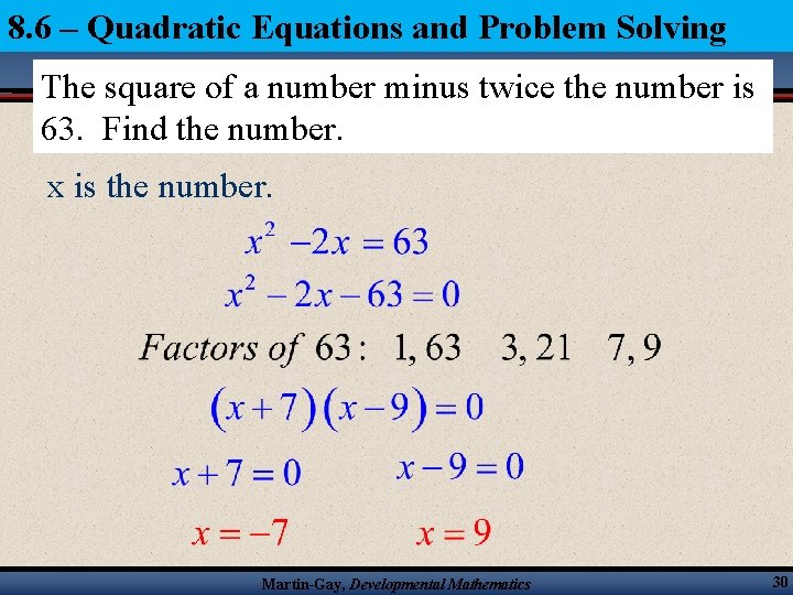 8. 6 – Quadratic Equations and Problem Solving The square of a number minus