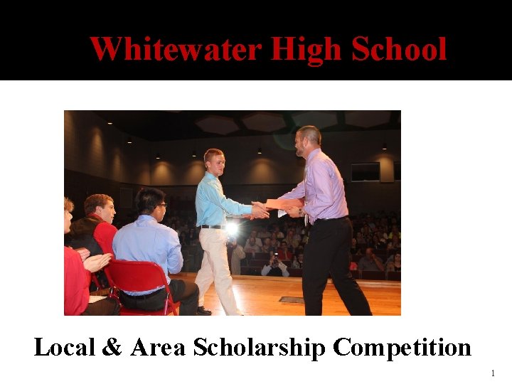 Whitewater High School Local & Area Scholarship Competition 1 