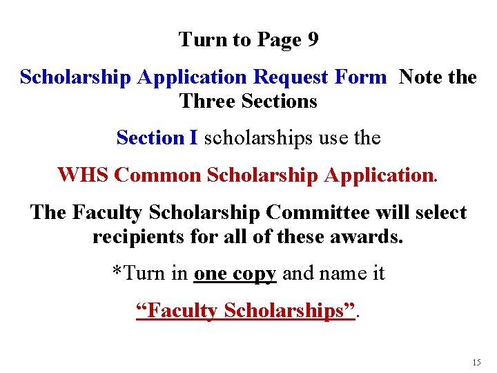Turn to Page 9 Scholarship Application Request Form Note the Three Sections Section I