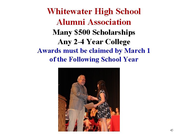 Whitewater High School Alumni Association Many $500 Scholarships Any 2 -4 Year College Awards