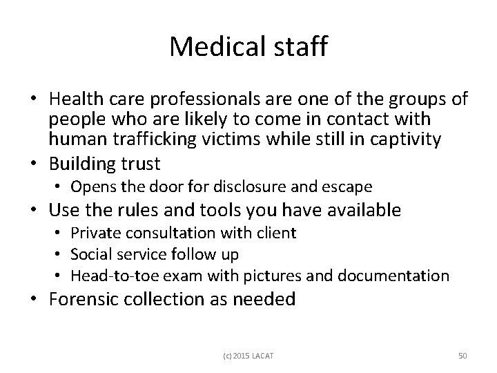 Medical staff • Health care professionals are one of the groups of people who