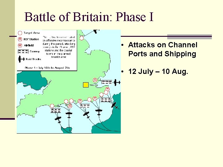Battle of Britain: Phase I • Attacks on Channel Ports and Shipping • 12