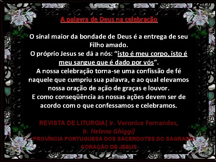 A palavra de Deus na celebração O sinal maior da bondade de Deus é