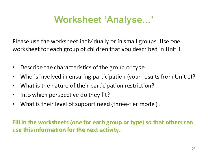 Worksheet ‘Analyse…’ Please use the worksheet individually or in small groups. Use one worksheet