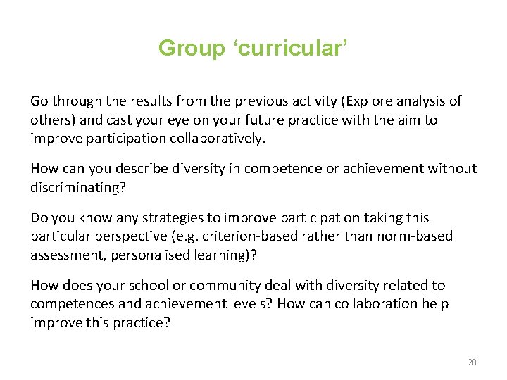 Group ‘curricular’ Go through the results from the previous activity (Explore analysis of others)