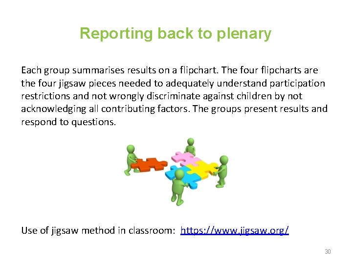 Reporting back to plenary Each group summarises results on a flipchart. The four flipcharts