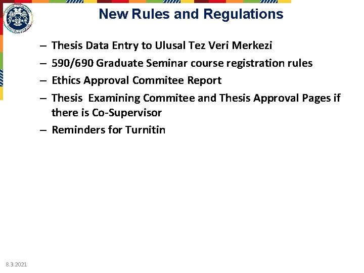 New Rules and Regulations Thesis Data Entry to Ulusal Tez Veri Merkezi 590/690 Graduate