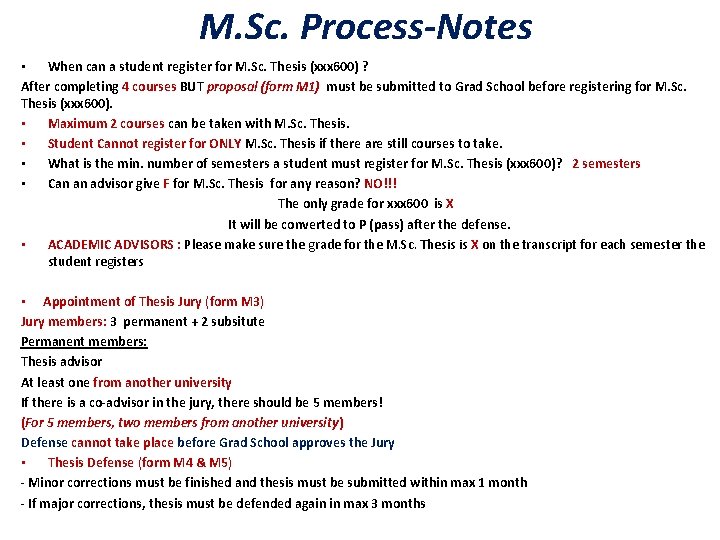 M. Sc. Process-Notes • When can a student register for M. Sc. Thesis (xxx