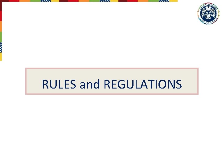 RULES and REGULATIONS 