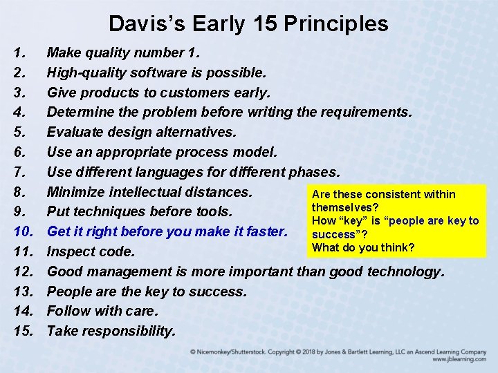 Davis’s Early 15 Principles 1. 2. 3. 4. 5. 6. 7. 8. 9. 10.