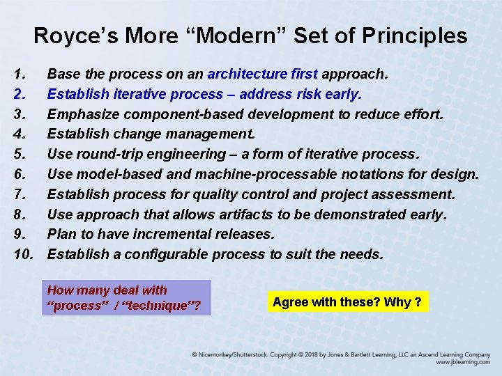 Royce’s More “Modern” Set of Principles 1. 2. 3. 4. 5. 6. 7. 8.