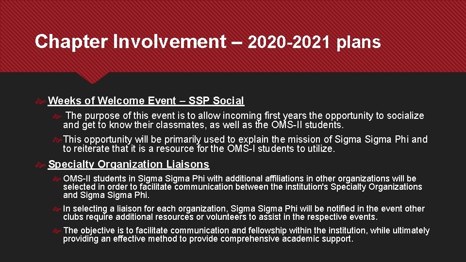 Chapter Involvement – 2020 -2021 plans Weeks of Welcome Event – SSP Social The